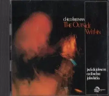 Chico Freeman 치코 프리먼 / Outside Within