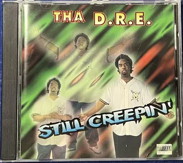 THA D.R.E. STILL CREEPIN' g-rap g-funk