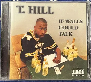 T. HILL IF WALLS COULD TALK g-rap g-funk