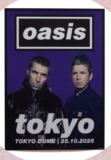 oasis 도쿄돔 공연 포스터 10월 25일