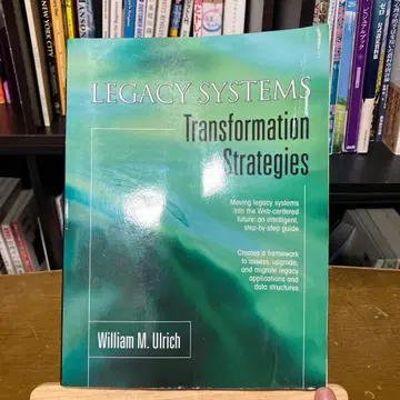 LEGACY SYSTEMS Transformation Strategies