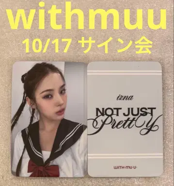 izna Not Just Pretty withmuu 10/17 마이