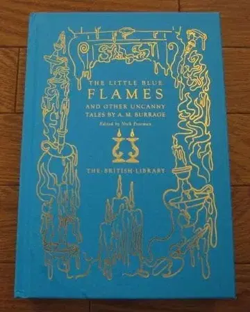 LITTLE BLUE FLAMES AND OTHER UNCANNY TAL