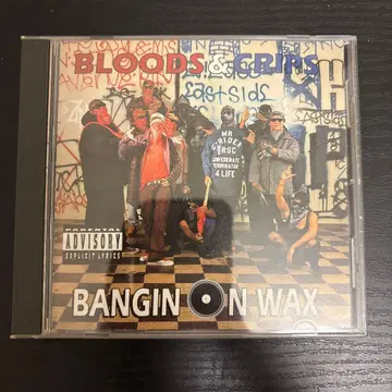 BANGIN' ON WAX BLOODS & CRIPS