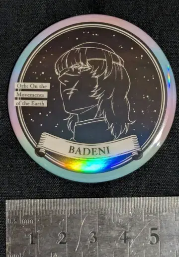 지. 지구의 운동에 대하여 특별전 오사카 한정판 홀로그램 캔뱃지 바데니