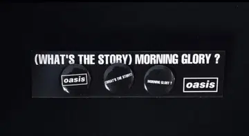 oasis WHAT'S THE STORYMORNING GLORY? 배지