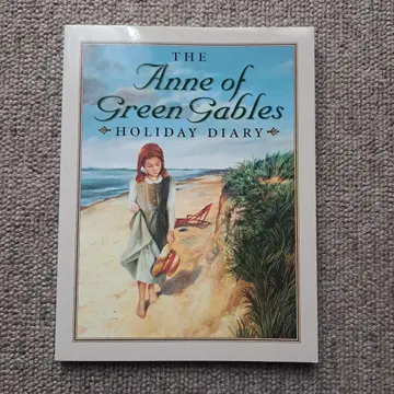 The Anne of Green Gables Holiday Diary