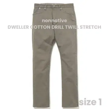 논네이티브 DWELLER 코튼 드릴 트윌 스트레치