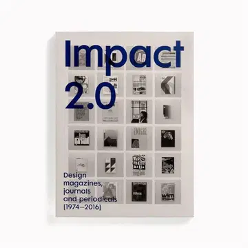 Impact 2.0: Design Magazines, 1974-2016