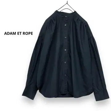 ADAM ET ROPE 밴드 카라 셔츠 개더 셔츠 볼륨 소매 셔츠