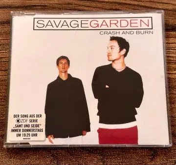 SAVAGE GARDEN [ CRASH AND BURN ]