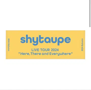 shytaupe LIVE TOUR 2024 타월 샤이토프