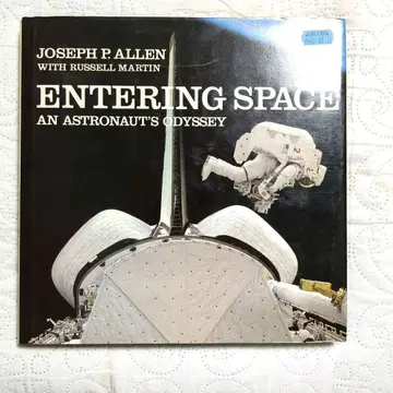 ENTERING SPACE: AN ASTRONAUT'S ODYSSEY