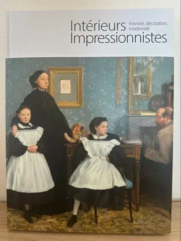 오르세 미술관 소장 인상파 - 실내를 둘러싼 이야기 도록