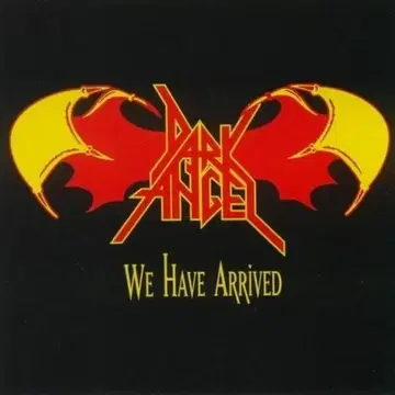 Dark Angel 다크 엔젤 We Have Arrived