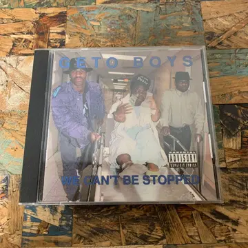 GETO BOYS / WE CAN'T BE STOPPED