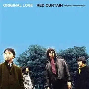 RED CURTAIN ORIGINAL LOVE early days