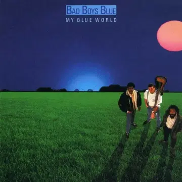 보트라 Bad Boys Blue My Blue World