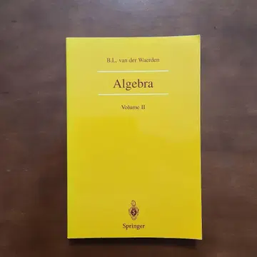 B.L. van der Waerden Algebra Volume II