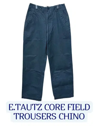 명작 E.TAUTZ CORE FIELD TROUSERS CHINO 네이비