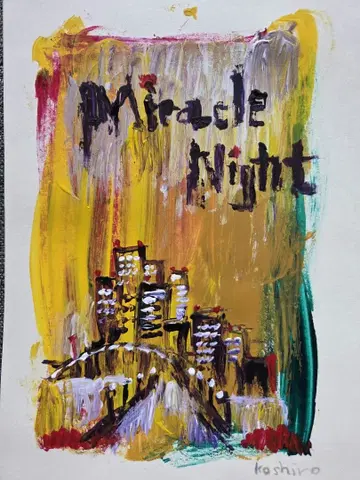 Miracle Night : koshiro