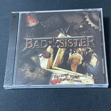 Bad Sister/Because Rust Never 멜로하, AOR