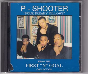 P - SHOOTER FOUR FREAKY FELLOWS