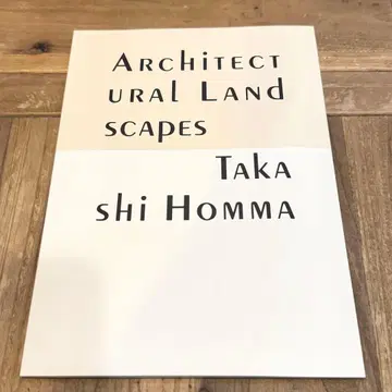 혼마 타카시 ARCHITECTURAL LANDSCAPES