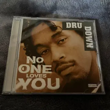 Dru Down/No One Loves You g rap