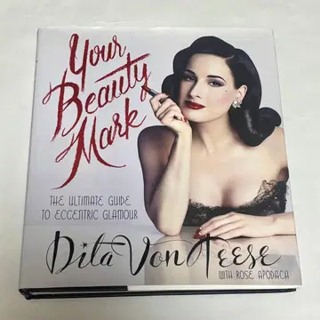 Your Beauty Mark: Dita Von Teese