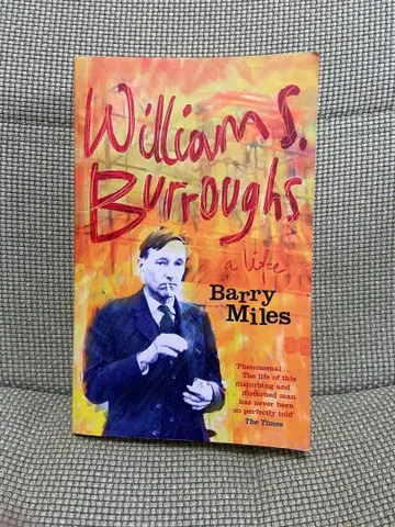 William S. Burroughs A Life Barry Miles