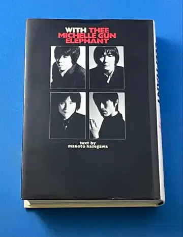 With THEE MICHELLE GUN ELEPHANT