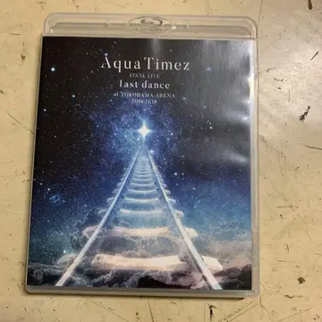 Aqua Timez/FINAL LIVE [ last dance ]