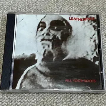 LEATHERFACE / FILL YOUR BOOTS