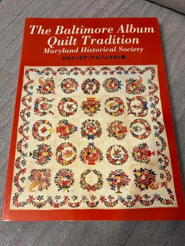 The Baltimore Album Quilt Tradition