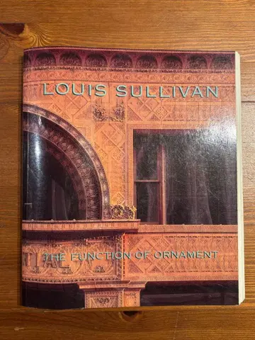 Louis Sullivan The Function of Ornament