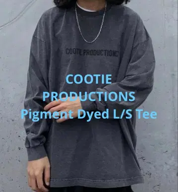 COOTIE 피그먼트 다이드 L/S 티