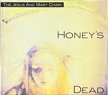 The Jesus And Mary Chain Honey's Dead CD