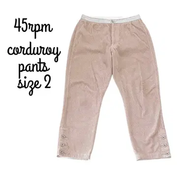 45rpm 코듀로이 팬츠 핑크 베이지 사이즈 2 면 100%