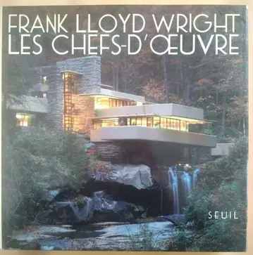 Frank Lloyd Wright. Les chefs-d'oeuvre