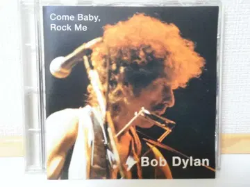 밥 딜런 Come Baby,Rock Me