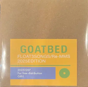 GOATBED / FLOAT3SONGS Re-MMS 2025EDITION