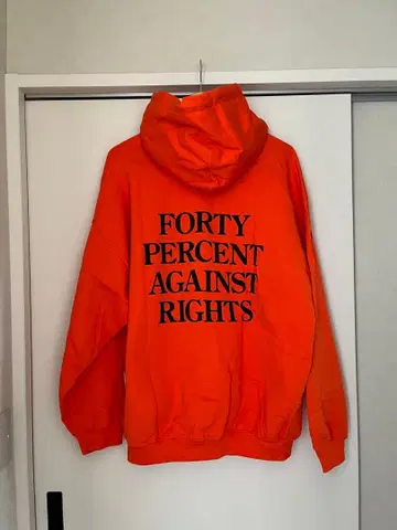 오렌지 후드티 FORTY PERCENT AGAINST RIGHTS