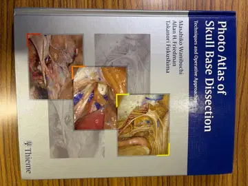 Photo Atlas of Skull Base Dissection