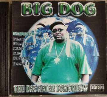 BIG DOG/the day after tomorrow 갱스터랩