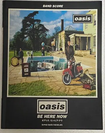 밴드 스코어 oasis BE HERE NOW