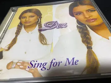 DEZ/SING FOR ME
