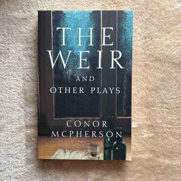 THE WEIR & OTHER PLAYS: CONOR MCPHERSON