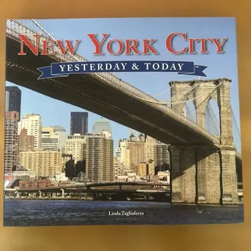 New York City Yesterday & Today