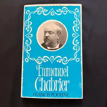 Emmanuel Chabrier by Francis Poulenc